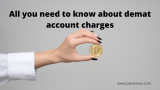 Demat Account Charges:Does your broker charge high?